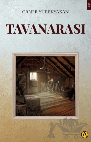 Tavanarası – Caner Yürekyakan – Ares Yayınları kitap kapağı