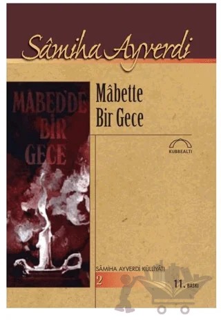 Mabette Bir Gece – Samiha Ayverdi – Kubbealtı Neşriyatı Yayıncılık kitap kapağı