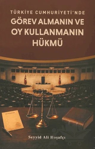 Türkiye Cumhuriyeti'nde Görev Almanın ve Oy Kullanmanın Hükmü – Seyyid Ali Hoşafçı – Salih Kitaplar kitap kapağı