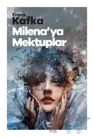 Milena’ya Mektuplar – Franz Kafka – Halk Kitabevi kitap kapağı