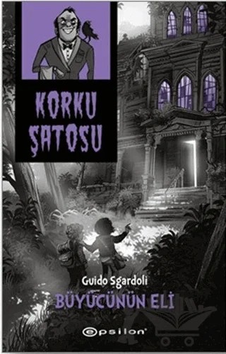 Korku Şatosu - Büyücünün Eli – Guido Sgardoli – Epsilon Yayınevi kitap kapağı