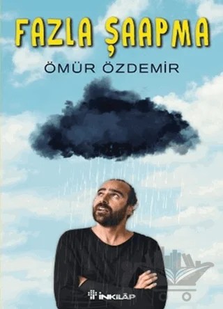 Fazla Şaapma – Ömür Özdemir – İnkılap Kitabevi kitap kapağı