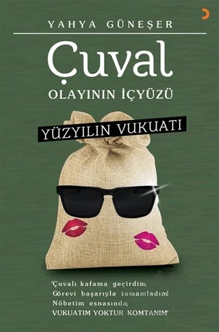 Yüzyılın Vukuatı - Çuval Olayının İçyüzü – Yahya Güneşer – Cinius Yayınları kitap kapağı