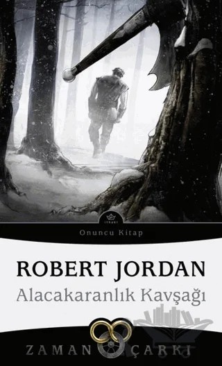 Alacakaranlık Kavşağı - Zaman Çarkı 10 – Robert Jordan – İthaki Yayınları kitap kapağı