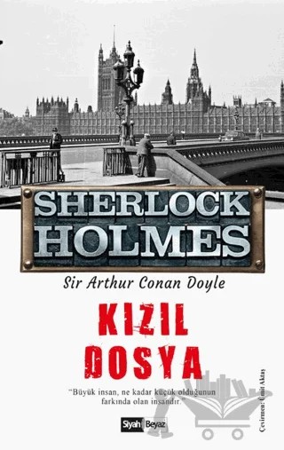 Kızıl Dosya - Sherlock Holmes – Sir Arthur Conan Doyle – Siyah Beyaz Yayınları kitap kapağı