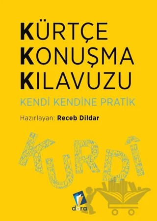 Kürtçe Konuşma Kılavuzu - Kendi Kendine – Receb Dildar – Dara Yayınları kitap kapağı