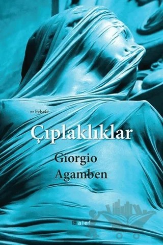 Çıplaklıklar – Giorgio Agamben – Alef Yayınevi kitap kapağı