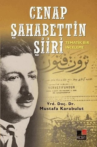 Cenap Şahabettin Şiiri – Mustafa Karabulut – Kesit Yayınları kitap kapağı