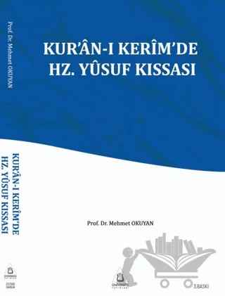 Kur'an-ı Kerim'de Hz. Yusuf Kıssası – Mehmet Okuyan – Üniversite Yayınları kitap kapağı