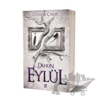 Eylül 1 - Dilhun – Gonca Çakır – Dokuz Yayınları kitap kapağı