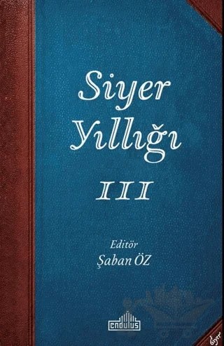 Siyer Yıllığı 3 – Şaban Öz – Endülüs Yayınları kitap kapağı