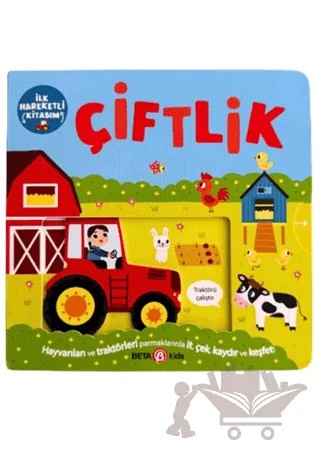 İlk Hareketli Kitabım Çiftlik – Bobbie Brooks – Beta Kids kitap kapağı