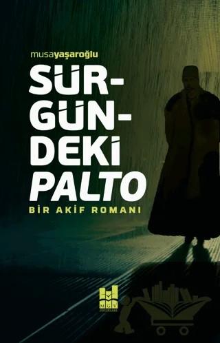 Sürgündeki Palto – Musa Yaşaroğlu – Mgv Yayınları kitap kapağı