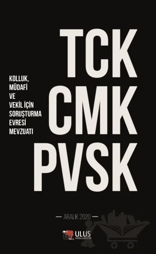 TCK - CMK - PVSK (Kolluk, Müdafi ve Vekil İçin Soruşturma Evresi Mevzuatı) – Ayşe Nuhoğlu, Feridun Yenisey, Salih Oktar – Ulus Medya Yayıncılık kitap kapağı