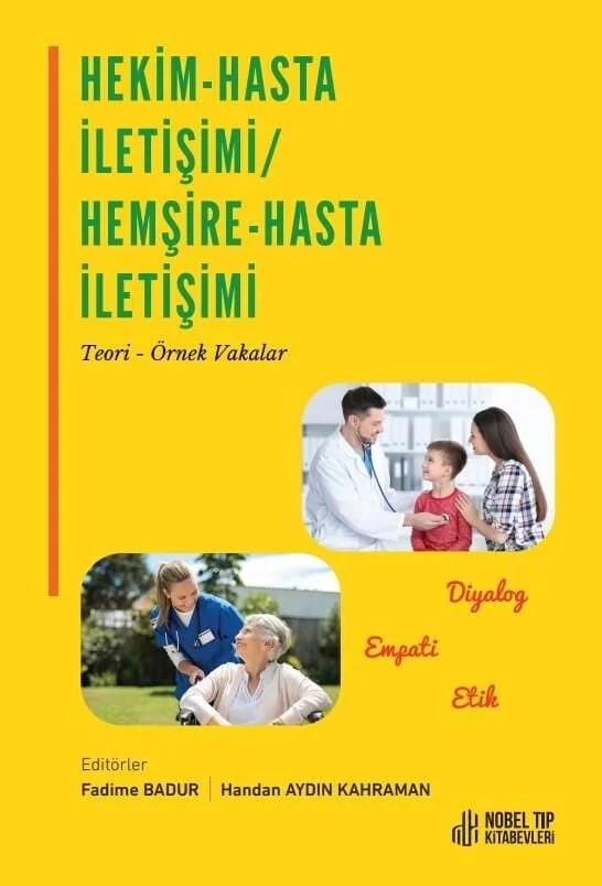 Hekim-Hasta İletişimi / Hemşire-Hasta İletişimi Teori-Örnek Vakalar – Nobel Tıp Kitabevleri kitap kapağı