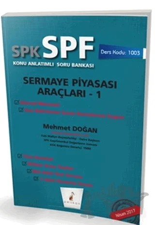 SPK - SPF Sermaye Piyasası Araçları 1 Konu Anlatımlı Soru Bankası – Mehmet Doğan – Pelikan Tıp Teknik Yayıncılık kitap kapağı