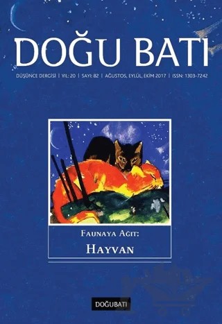 Doğu Batı Düşünce Dergisi Yıl: 20 Sayı: 82 - Faunaya Ağıt: Hayvan – Doğu Batı Dergileri kitap kapağı