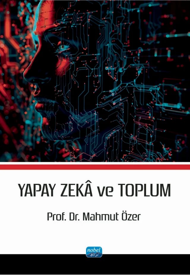Yapay Zekâ ve Toplum – Mahmut Özer – Nobel Akademik Yayıncılık kitap kapağı