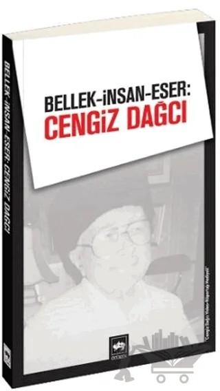 Bellek-İnsan-Eser: Cengiz Dağcı – Emel Kefeli, Nesrin Sarıahmetoğlu – Ötüken Neşriyat kitap kapağı