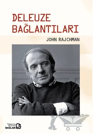 Deleuze Bağlantıları – John Rajchman – Bağlam Yayınları kitap kapağı