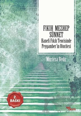 Fıkıh - Mezhep - Sünnet – Mürteza Bedir – Dem Yayınları kitap kapağı