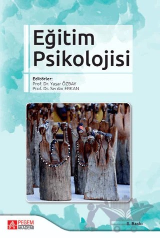 Eğitim Psikolojisi – Serdar Erkan, Yaşar Özbay – Pegem Akademi Yayıncılık kitap kapağı