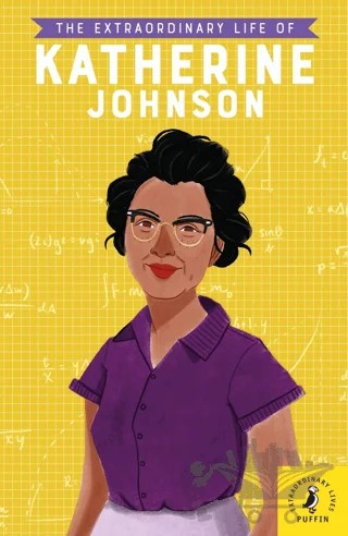 The Extraordinary Life of Katherine Johnson – Kolektif – Puffin Books kitap kapağı