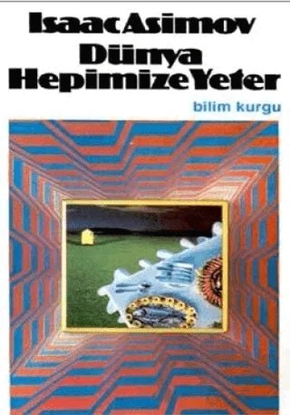 Dünya Hepimize Yeter – Isaac Asimov – Cep Kitapları kitap kapağı