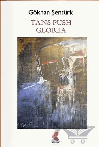 Tans Push Gloria – Gökhan Şentürk – Klaros Yayınları kitap kapağı