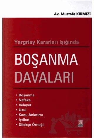Yargıtay Kararları Işığında Boşanma Davaları – Mustafa Kırmızı – Bilge Yayınevi kitap kapağı