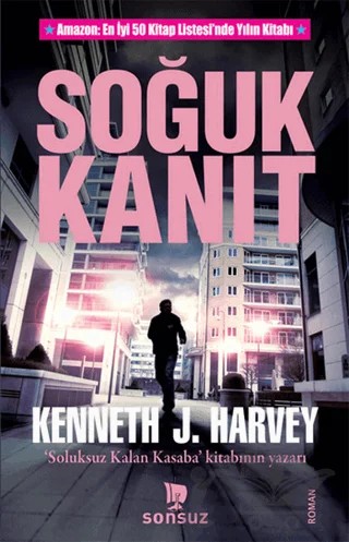 Soğuk Kanıt – Kenneth J. Harvey – Sonsuz Kitap Yayınları kitap kapağı