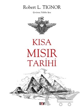 Kısa Mısır Tarihi – Robert L. Tignor – Say Yayınları kitap kapağı