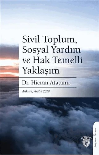 Sivil Toplum, Sosyal Yardım ve Hak Temelli Yaklaşım – Hicran Atatanır – Dorlion Yayınları kitap kapağı