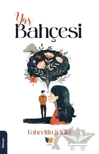 Yas Bahçesi – fahreltin sağır – Ateş Yayınları kitap kapağı