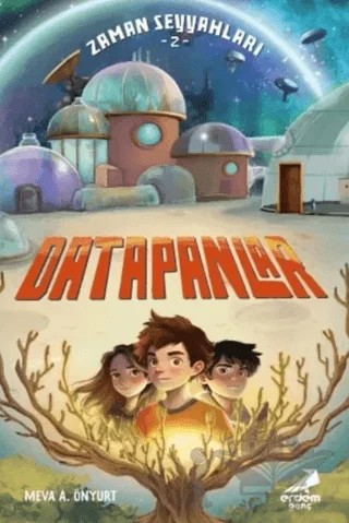 Zaman Seyyahları 2 - Datapanlar – Meva A. Önyurt – Erdem Genç kitap kapağı