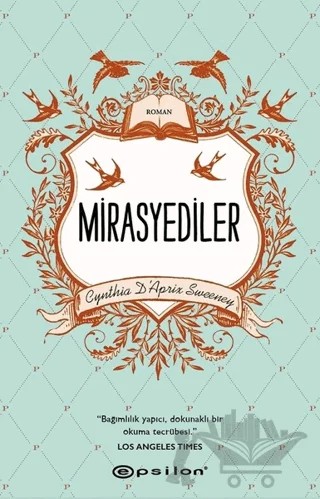 Mirasyediler – Cynthia D’Aprix Sweeney – Epsilon Yayınevi kitap kapağı