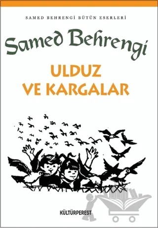 Ulduz ve Kargalar – Samed Behrengi – Kültürperest Yayınevi kitap kapağı