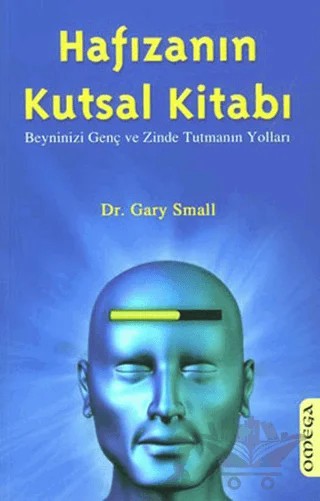 Hafızanın Kutsal Kitabı – Gary Small – Omega kitap kapağı