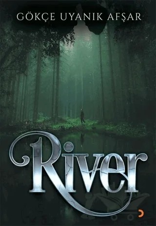 River – Gökçe Uyanık Afşar – Cinius Yayınları kitap kapağı