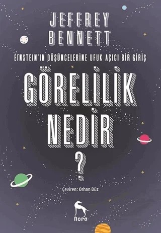 Görelilik Nedir? – Jeffrey Bennett – Nora Kitap kitap kapağı