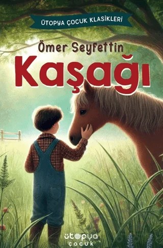 Kaşağı – Ömer Seyfettin – Ütopya Çocuk kitap kapağı