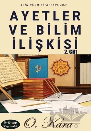 Ayetler ve Bilim İlişkisi 2. Cilt – O. Kara – E-Kitap Yayıncılık kitap kapağı