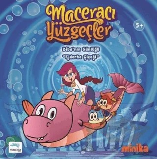 Maceracı Yüzgeçler 1: Ejderha Çiçeği - Biba'nın Günlüğü – Arzu Demirel Birinci – Turkuvaz Çocuk kitap kapağı