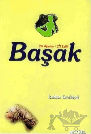 Başak Burcu – İsmihan Karaköçek – Alfa Aktüel Yayınları kitap kapağı