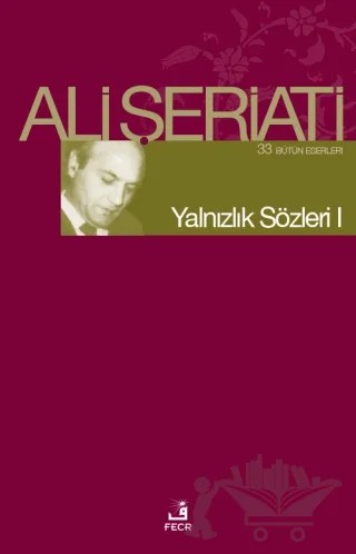Yalnızlık Sözleri 1 – Ali Şeriati – Fecr Yayınları kitap kapağı