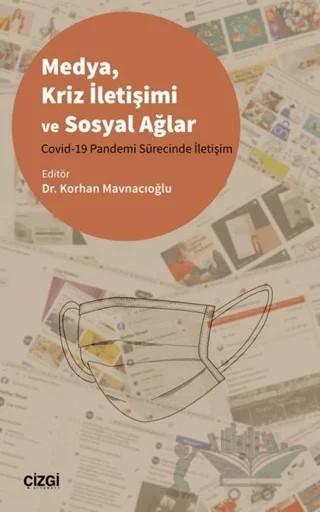 Medya Kriz İletişimi ve Sosyal Ağlar – Korhan Mavnacıoğlu – Çizgi Kitabevi Yayınları kitap kapağı