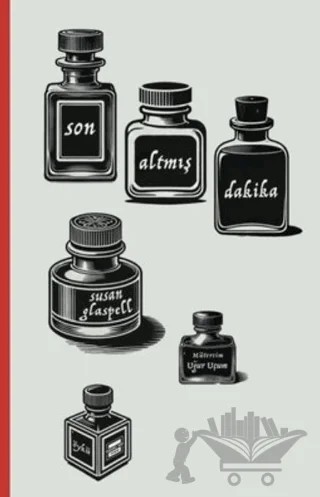 Son Altmış Dakika – Susan Glaspell – Yedinci Kat Yayınları kitap kapağı