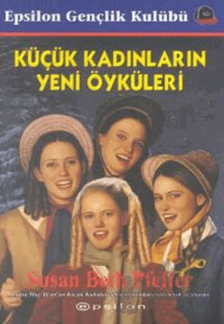 Küçük Kadınların Yeni Öyküleri – Susan Beth Pfeffer – Epsilon Yayınevi kitap kapağı
