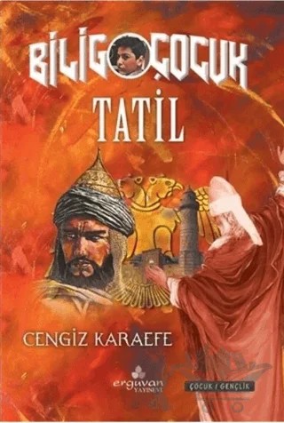 Tatil - Bilig Çocuk – Cengiz Karaefe – Erguvan Yayınevi kitap kapağı