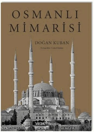 Osmanlı Mimarisi – Doğan Kuban – YEM Yayın kitap kapağı